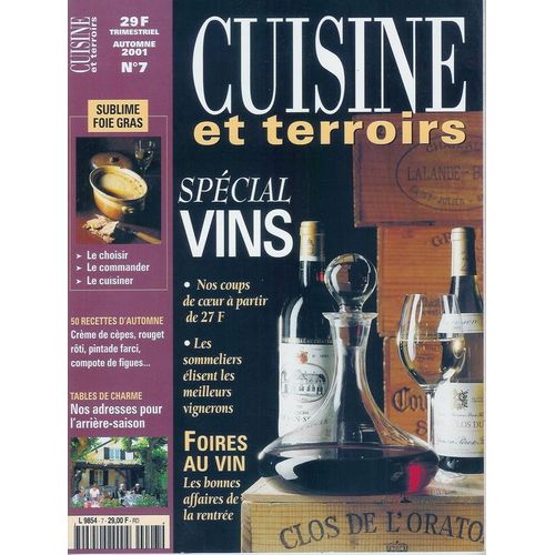 Cuisine Et Terroirs  N° 7 : Foires Au Vin - Les Bonnes Affaires De La Rentrée