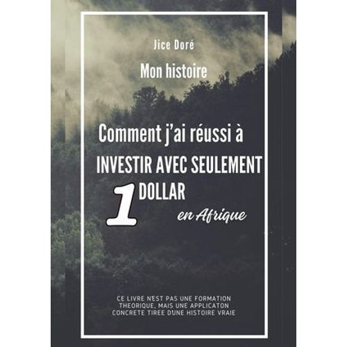Comment J'ai Réussi À Investir Avec Seulement 1 Dollar En Afrique : Mon Histoire