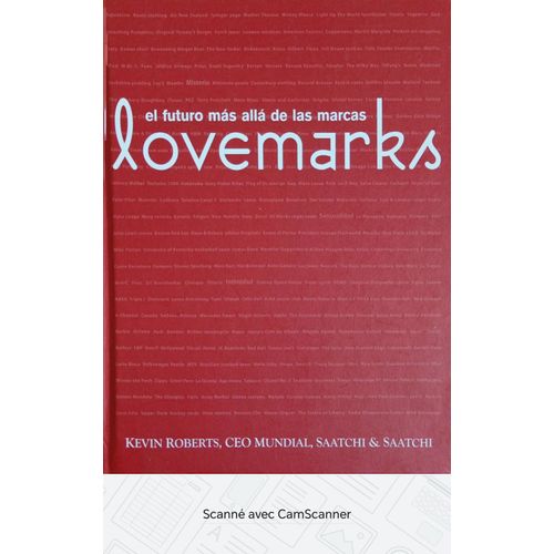 Lovemarks El Futuro Mas Alla De Las Marcas
