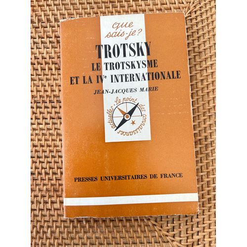 Que Sais_Je Trotsky Et Le Trostskysme Et La Iv Éme Internationale