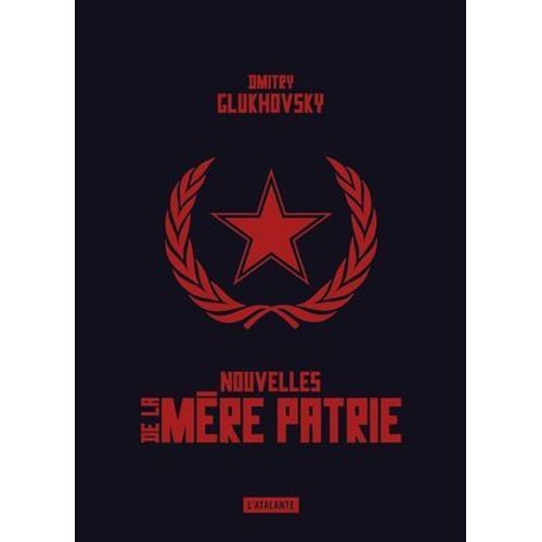 Nouvelles De La Mère Patrie