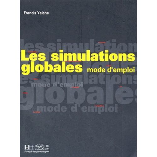 Les Simulations Globales - Mode D'emploi