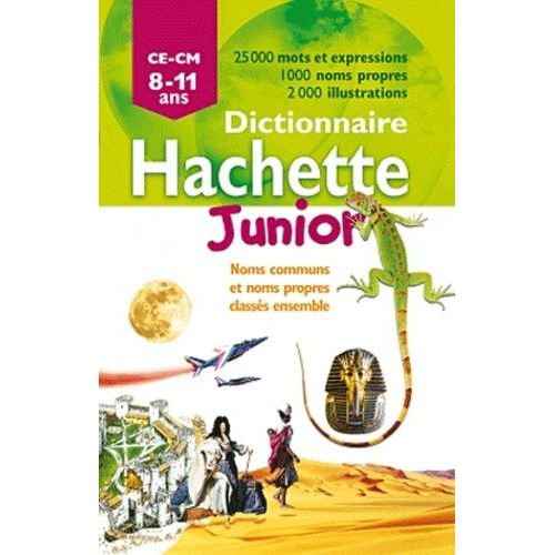 Dictionnaire Hachette Junior - Ce-Cm - 8-11 Ans