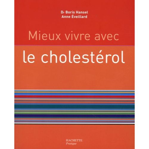 Mieux Vivre Avec Le Cholestérol