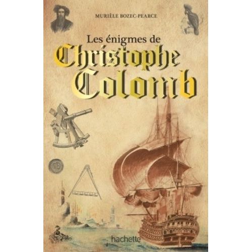 Les Énigmes De Christophe Colomb