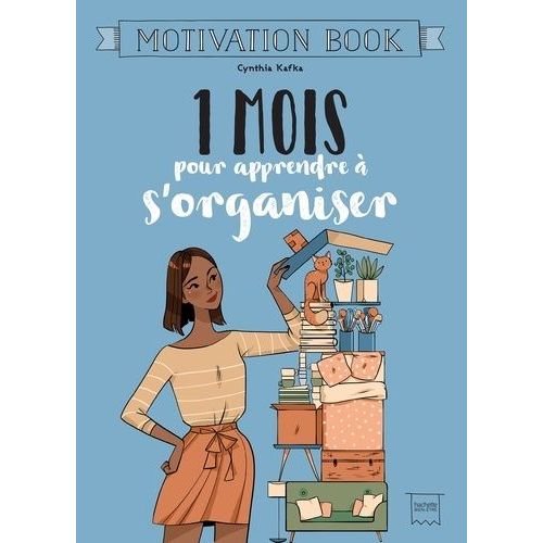 1 Mois Pour Apprendre À S'organiser