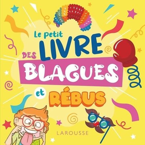 Le Petit Livre Des Blagues Et Rébus