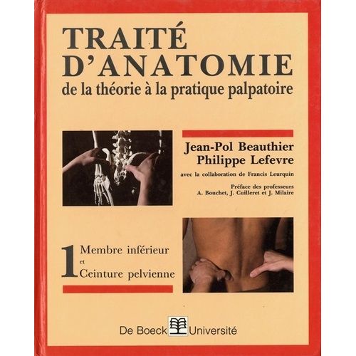 Traité D'anatomie - Tome 1, Membre Inférieur, Ceinture Pelvienne