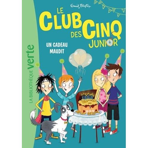 Le Club Des Cinq Junior - Tome 9 - Un Cadeau Maudit