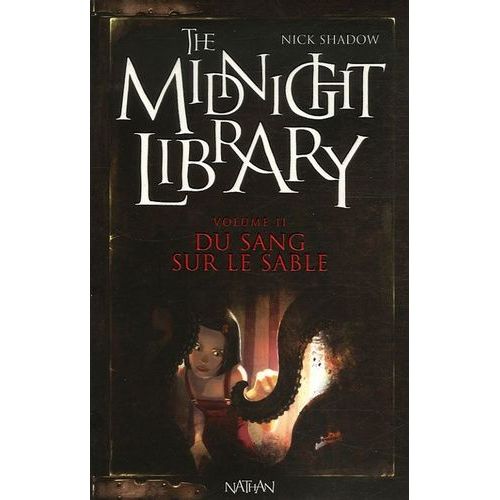 The Midnight Library - Tome 2 - Du Sang Sur Le Sable