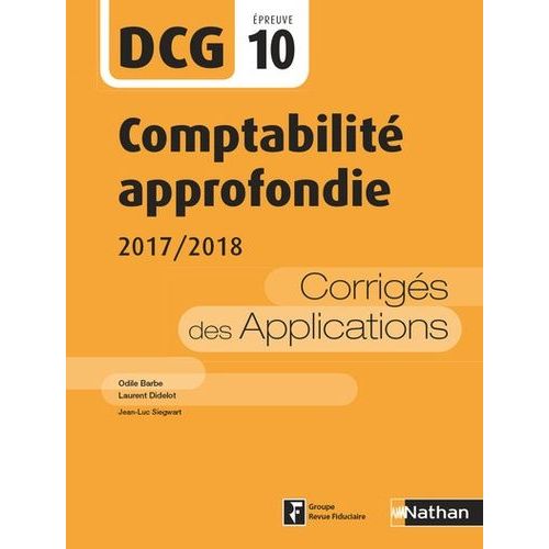 Comptabilité Approfondie Dcg 10 - Corrigés Des Applications