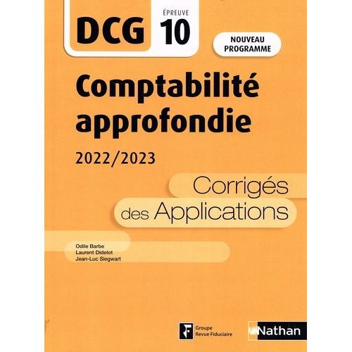 Comptabilité Approfondie Dcg 10 - Corrigés Des Applications