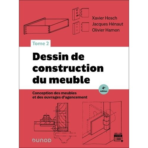 Dessin De Construction Du Meuble - Tome 2, Conception Des Meubles Et Des Ouvrages D'agencement