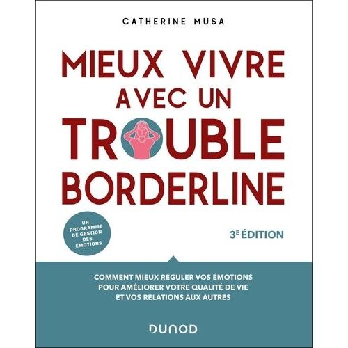 Mieux Vivre Avec Un Trouble Borderline