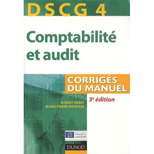 Dscg 4, Comptabilité Et Audit - Corrigés Du Manuel