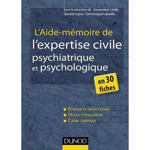 L'aide-Mémoire De L'expertise Civile Psychiatrique Et Psychologique