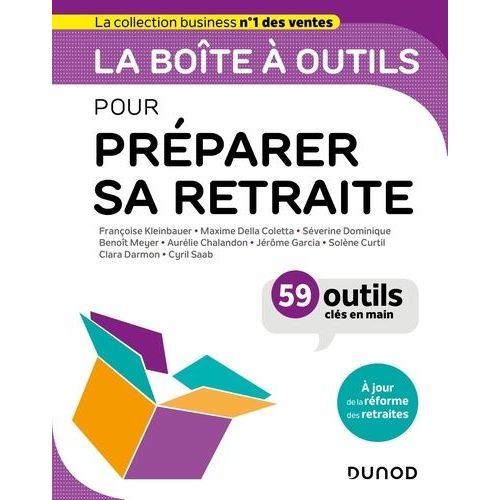 La Boîte À Outils Pour Préparer Sa Retraite - 59 Outils Clé En Main