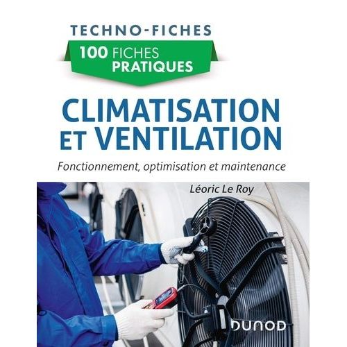 Climatisation Et Ventilation - Fonctionnement, Optimisation Et Maintenance