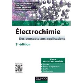 Electrochimie - Des Concepts Aux Applications