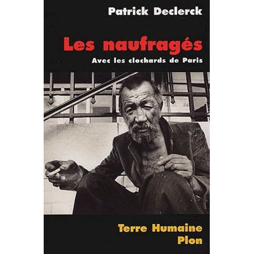 Les Naufragés. - Avec Les Clochards De Paris