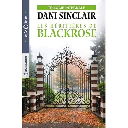 Les Héritières De Blackrose - Intégrale - Une Héritière En Danger - Séduction Sous Tension - Secret De Famille