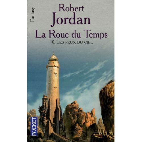 La Roue Du Temps - Tome 10 - Les Feux Du Ciel