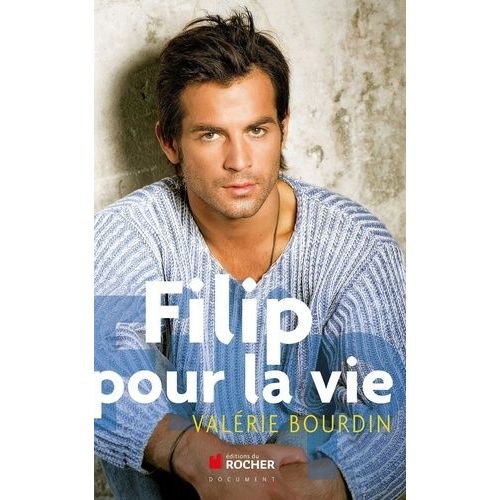 Filip, Pour La Vie