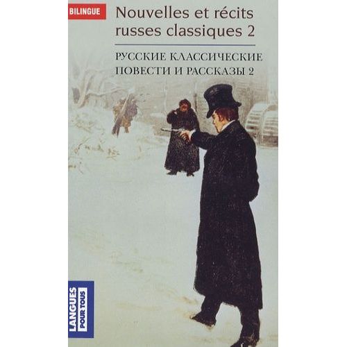 Nouvelles Et Récits Russes Classiques - Tome 2, Edition Bilingue Français-Russe
