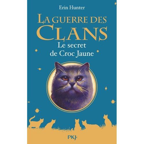 La Guerre Des Clans (Hors-Série) - Le Secret De Croc Jaune