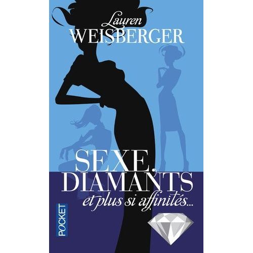 Sexe, Diamants Et Plus Si Affinités