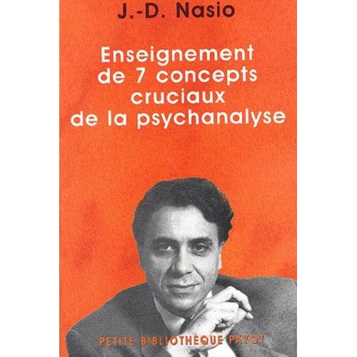Enseignement De 7 Concepts Cruciaux De La Psychanalyse