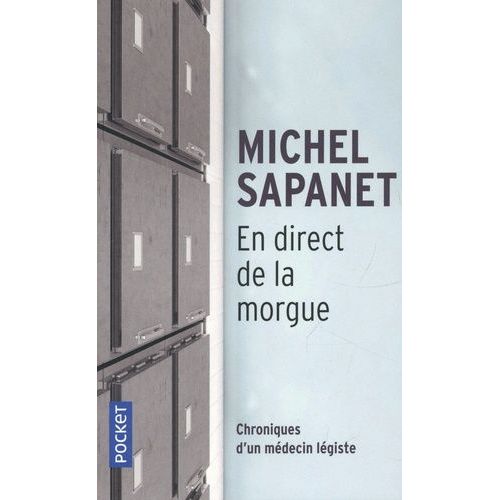 En Direct De La Morgue - Chroniques D'un Médecin Legiste