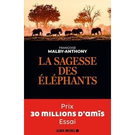 La Sagesse Des Éléphants