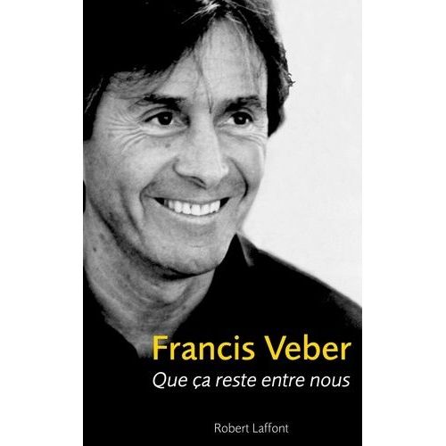 Que Ça Reste Entre Nous