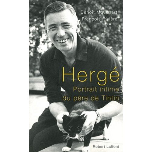Hergé - Portrait Intime Du Père De Tintin
