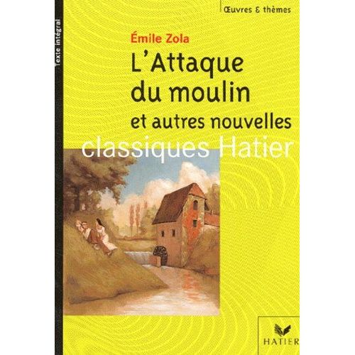 L'attaque Du Moulin Et Autres Nouvelles
