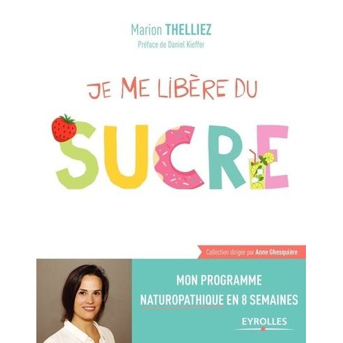 Je Me Libère Du Sucre