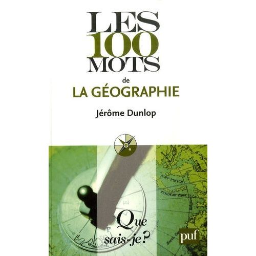 Les 100 Mots De La Géographie