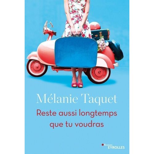 Reste Aussi Longtemps Que Tu Voudras