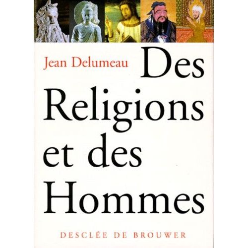 Des Religions Et Des Hommes