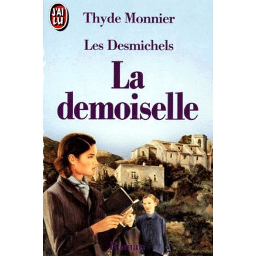 Les Desmichels - Tome 4 - La Demoiselle