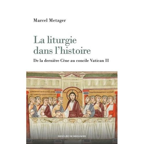 La Liturgie Dans L'histoire