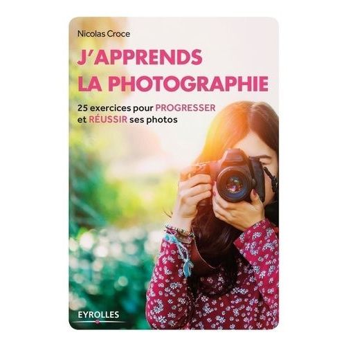 J'apprends La Photographie