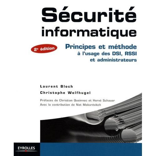 Sécurité Informatique - Principes Et Méthode