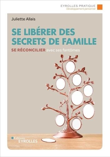 Se Libérer Des Secrets De Famille