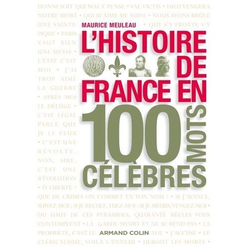 L'histoire De France En 100 Mots Célèbres