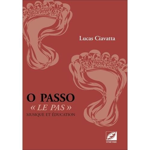 O Passo - Le Pas", Musique Et Éducation