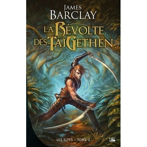 Les Elfes - Tome 2 - La Révolte Des Taigethen