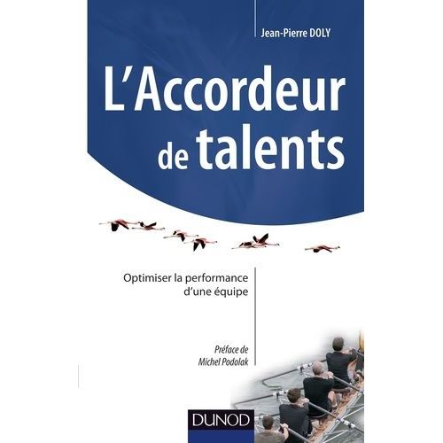 L'accordeur De Talents - Optimiser La Performance D'une Équipe