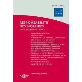 Responsabilite Des Notaires - Civile, Disciplinaire, Pénale